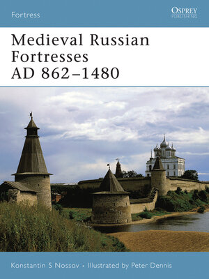 cover image of Medieval Russian Fortresses AD 862&#8211;1480